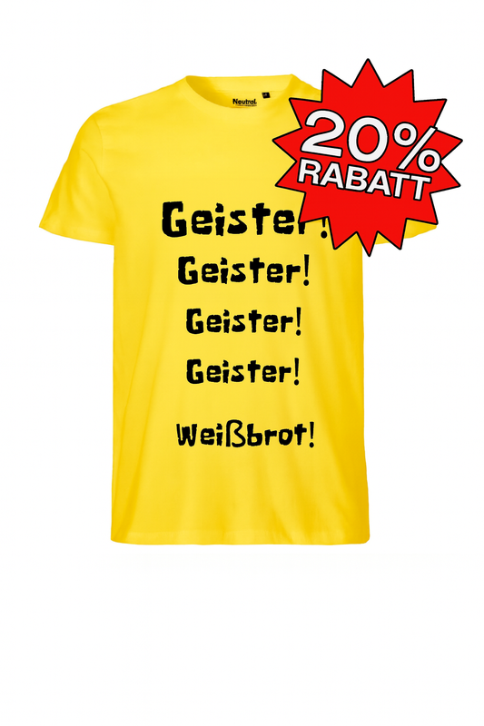 T-Shirt: Geister! Geister! Weißbrot!