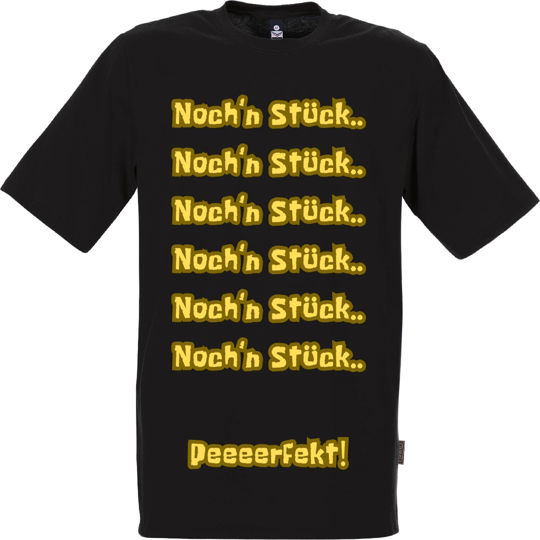 T-Shirt: Noch´n Stück