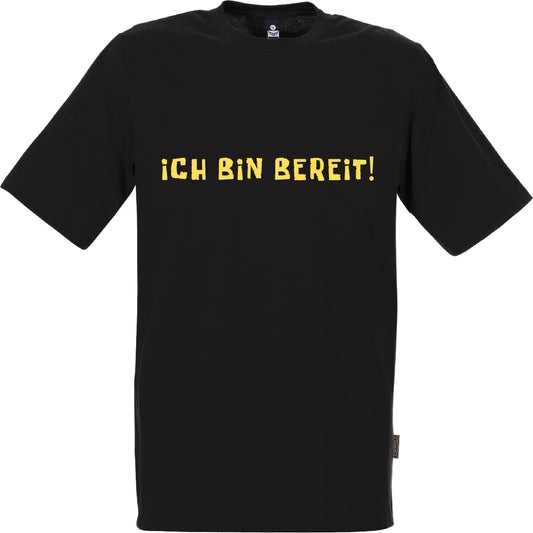 T-Shirt Schwarz "Ich bin bereit!"